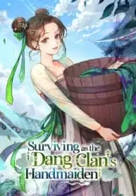 Surviving As The Dang Clan’s Handmaiden