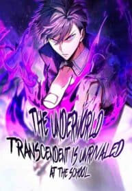 The Underworld Transcendent Is Unrivaled at the School