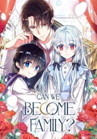 Can We Become A Family