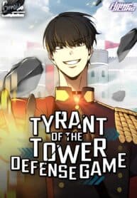 Tyrant of the Tower Defense Game