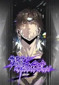 My Way Of Killing Gods In Another World