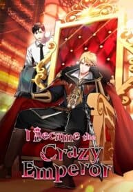 I Became the Crazy Emperor