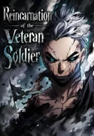Reincarnation of the Veteran Soldier