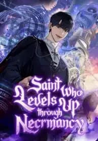 The Saint Levels Up Through Necromancy