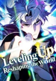 Leveling Up：Reshaping the World