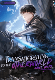 Transmigrating to the Otherworld Once More